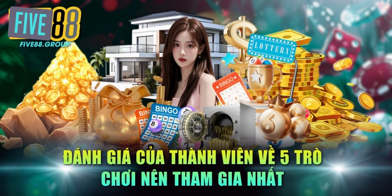 Đánh giá của thành viên về 5 trò chơi nên tham gia nhất
