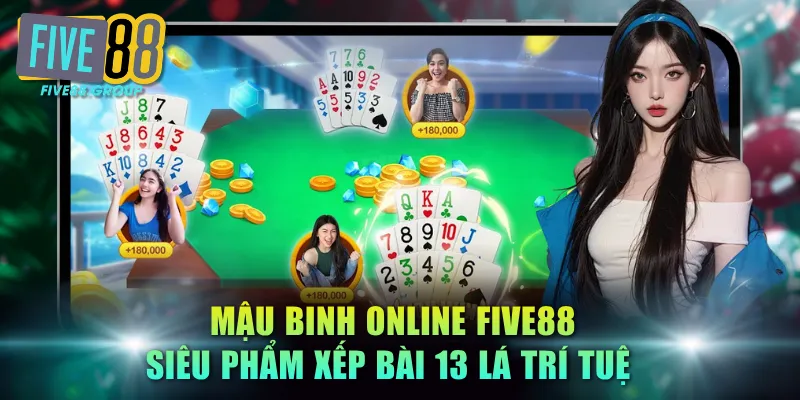 Mậu Binh online FIVE88