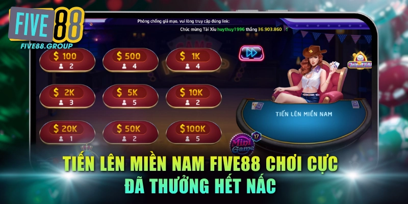 Tiến Lên Miền Nam FIVE88