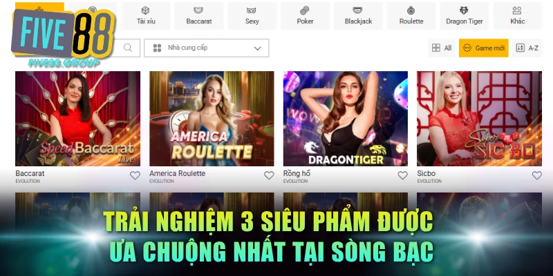 Trải nghiệm 3 siêu phẩm được ưa chuộng nhất tại sòng bạc